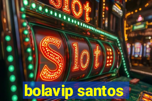 bolavip santos